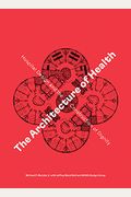 The Architecture Of Health: Hospital Design And The Construction Of Dignity