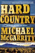 Hard Country: A Novel Of The Old West (Thorndike Press Large Print Core Series)