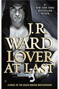 Lover At Last: A Novel Of The Black Dagger Brotherhood