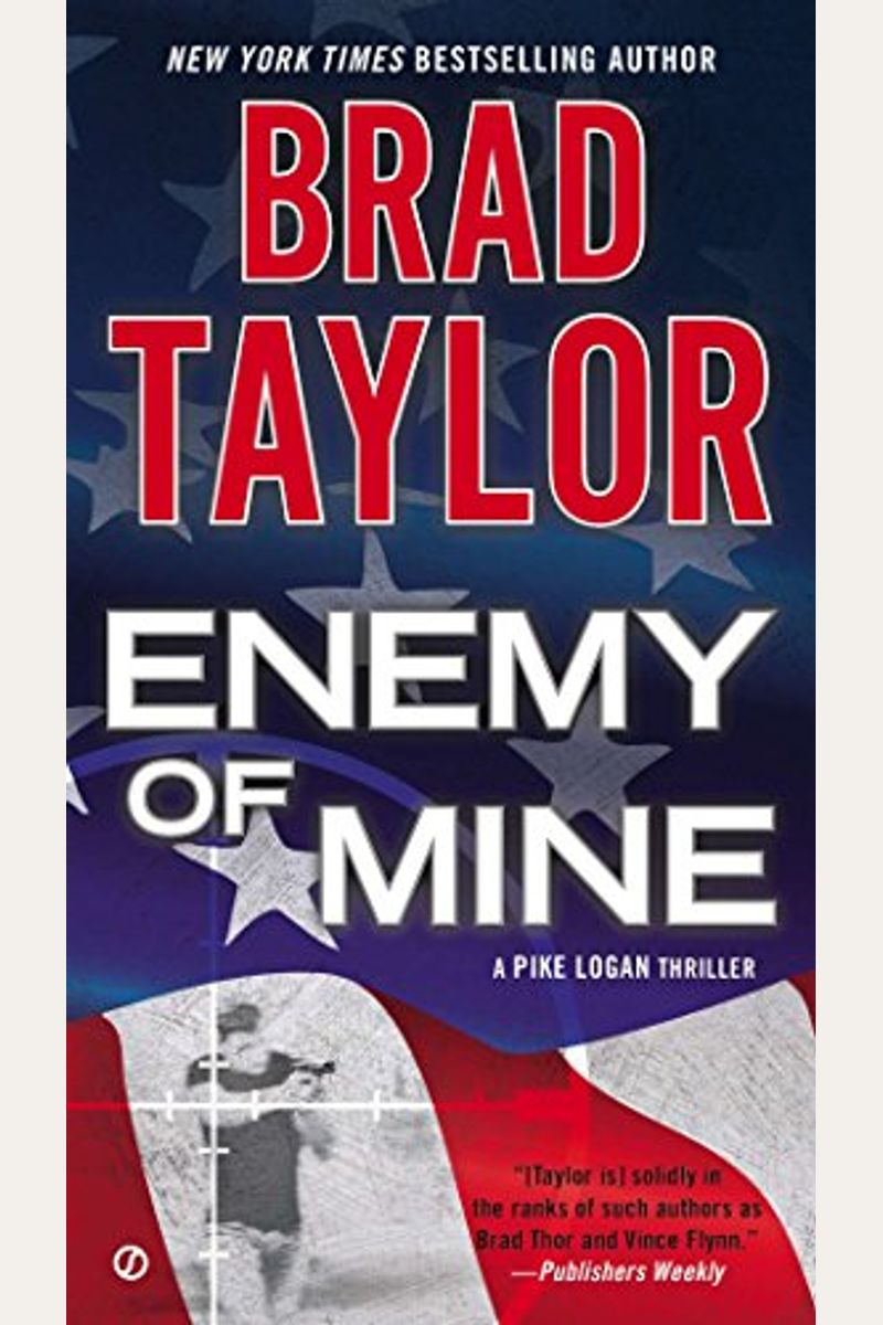 Enemy Of Mine: A Pike Logan Thriller