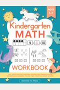 Kindergarten Math Workbook: Kindergarten And 1st Grade Workbook Age 5-7 | Homeschool Kindergarteners | Addition And Subtraction Activities + Worksheets (Homeschooling Activity Books)