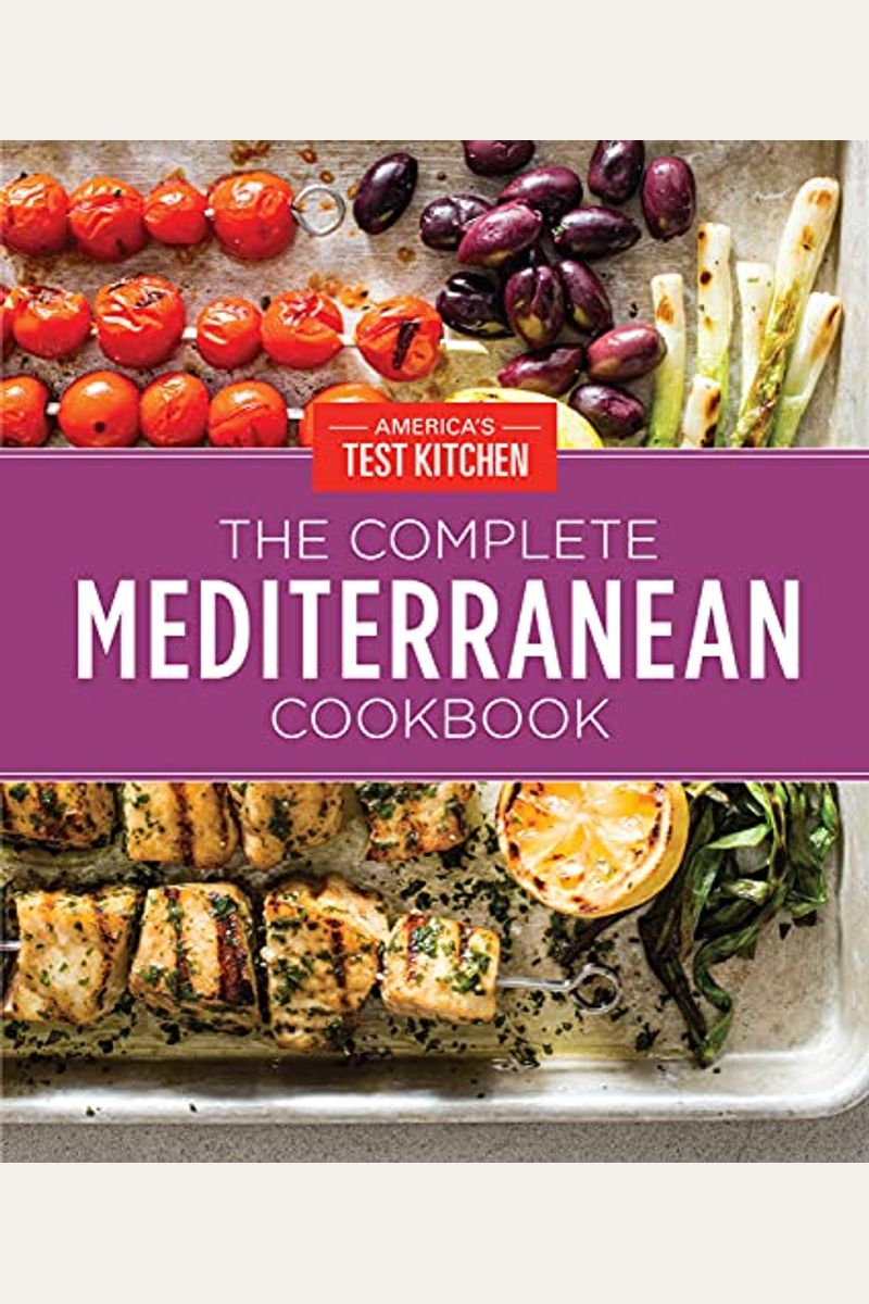 The Complete Mediterranean Cookbook Gift Edition: 500 Vibrant, Kitchen-Tested Recipes for Living and Eating Well Every Day
