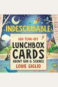 Indescribable: 100 Tear-Off Lunchbox Notes About God And Science