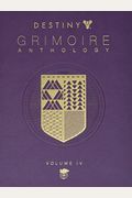Destiny Grimoire Anthology, Volume Iv: The Royal Will
