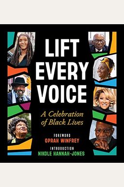 Lift Every Voice: A Celebration Of Black Lives