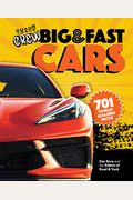 Road & Track Crew's Big & Fast Cars: 701 Totally Amazing Facts!