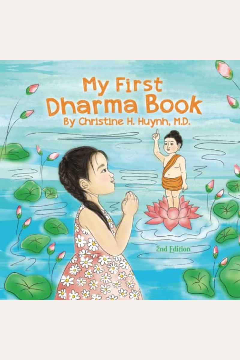 My First Dharma Book: A Children's Book On The Five Precepts And Five Mindfulness Trainings In Buddhism. Teaching Kids The Moral Foundation