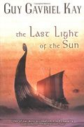 The Last Light of the Sun (Kay, Guy Gavriel)