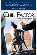 Chill Factor: Book Three of the Weather Warden