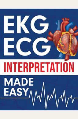 Ekg Ecg Interpretation Made Easy Ekg Ecg Interpretation Made Easy
