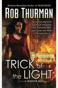 Trick Of The Light: A Trickster Novel