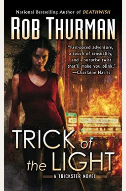 Trick Of The Light: A Trickster Novel Trick Of The Light: A Trickster Novel