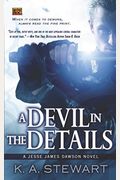 A Devil In The Details: A Jesse James Dawson Novel