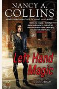 Left Hand Magic: A Novel Of Golgotham