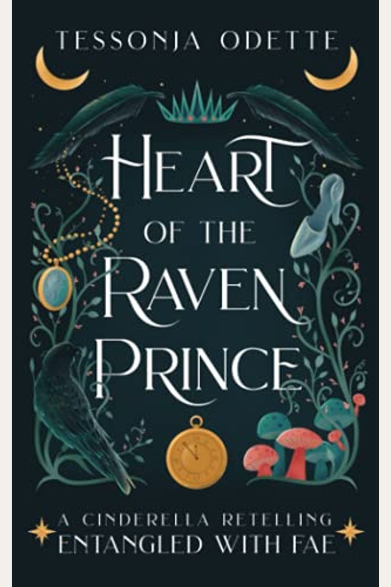 Heart Of The Raven Prince: A Cinderella Retelling