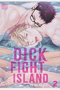 Dick Fight Island, Vol. 2: Volume 2