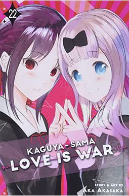 Kaguya-Sama: Love Is War, Vol. 22: Volume 22 Kaguya-Sama: Love Is War, Vol. 22: Volume 22