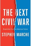 The Next Civil War: Dispatches From The American Future