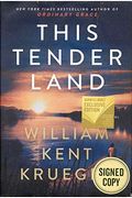 This Tender Land (Barnes & Noble Exclusive Signed Edition)