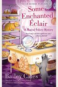 Some Enchanted Eclair (Magical Bakery Mystery)