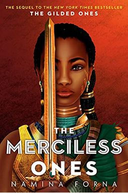 The Gilded Ones #2: The Merciless Ones The Gilded Ones #2: The Merciless Ones