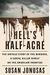 Hell's Half-Acre: The Untold Story Of The Benders, A Serial Killer Family On The American Frontier