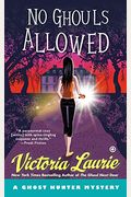 No Ghouls Allowed: A Ghost Hunter Mystery