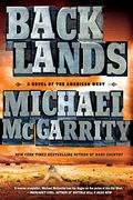 Backlands: A Novel Of The American West (The American West Trilogy)