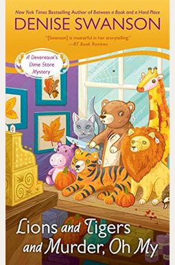 Lions And Tigers And Murder, Oh My (Devereaux's Dime Store Mystery) Lions And Tigers And Murder, Oh My (Devereaux's Dime Store Mystery)