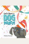Let's Have A Dog Party
