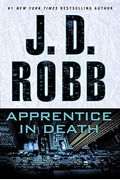Apprentice In Death (In Death Series)
