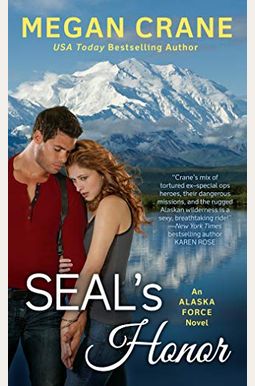 Seal's Honor (An Alaska Force Novel) Seal's Honor (An Alaska Force Novel)
