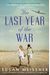 The Last Year Of The War