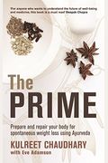 The Prime: Prepare And Repair Your Body For Spontaneous Weight Loss
