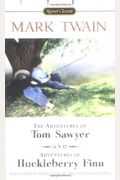 The Adventures Of Tom Sawyer And Adventures Of Huckleberry Finn (Signet Classics)