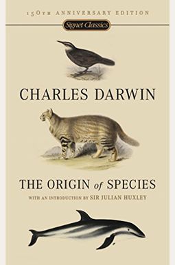The Origin Of Species By Means Of Natural Selection: Or, The Preservation Of Favored Races In The Struggle For Life The Origin Of Species By Means Of Natural Selection: Or, The Preservation Of Favored Races In The Struggle For Life