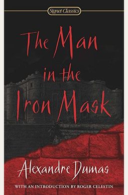 The Man In The Iron Mask The Man In The Iron Mask