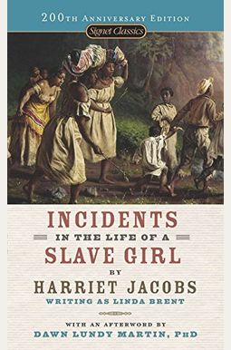 Incidents in the Life of a Slave Girl Incidents in the Life of a Slave Girl