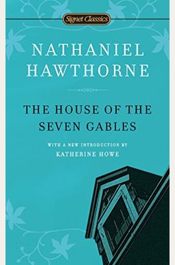 The House Of The Seven Gables The House Of The Seven Gables