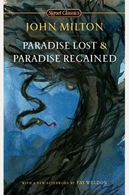 Paradise Lost And Paradise Regained Paradise Lost And Paradise Regained
