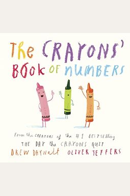 The Crayons' Book Of Numbers The Crayons' Book Of Numbers