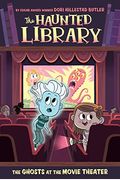 The Ghosts At The Movie Theater #9 (The Haunted Library)