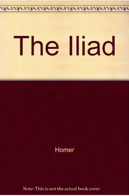 The Iliad The Iliad
