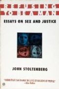 Refusing To Be A Man: Essays On Sex And Justice