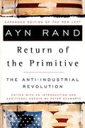 Return Of The Primitive: The Anti-Industrial Revolution