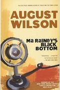 Ma Rainey's Black Bottom: A Play In Two Acts