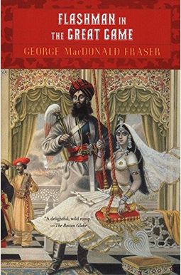 Flashman In The Great Game Flashman In The Great Game
