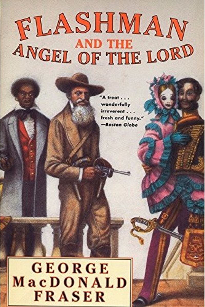 Flashman And The Angel Of The Lord From The Flashman Papers