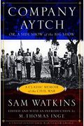 Company Aytch: Or, A Side Show Of The Big Show And Other Sketches