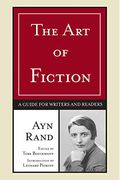 The Art Of Fiction: A Guide For Writers And Readers